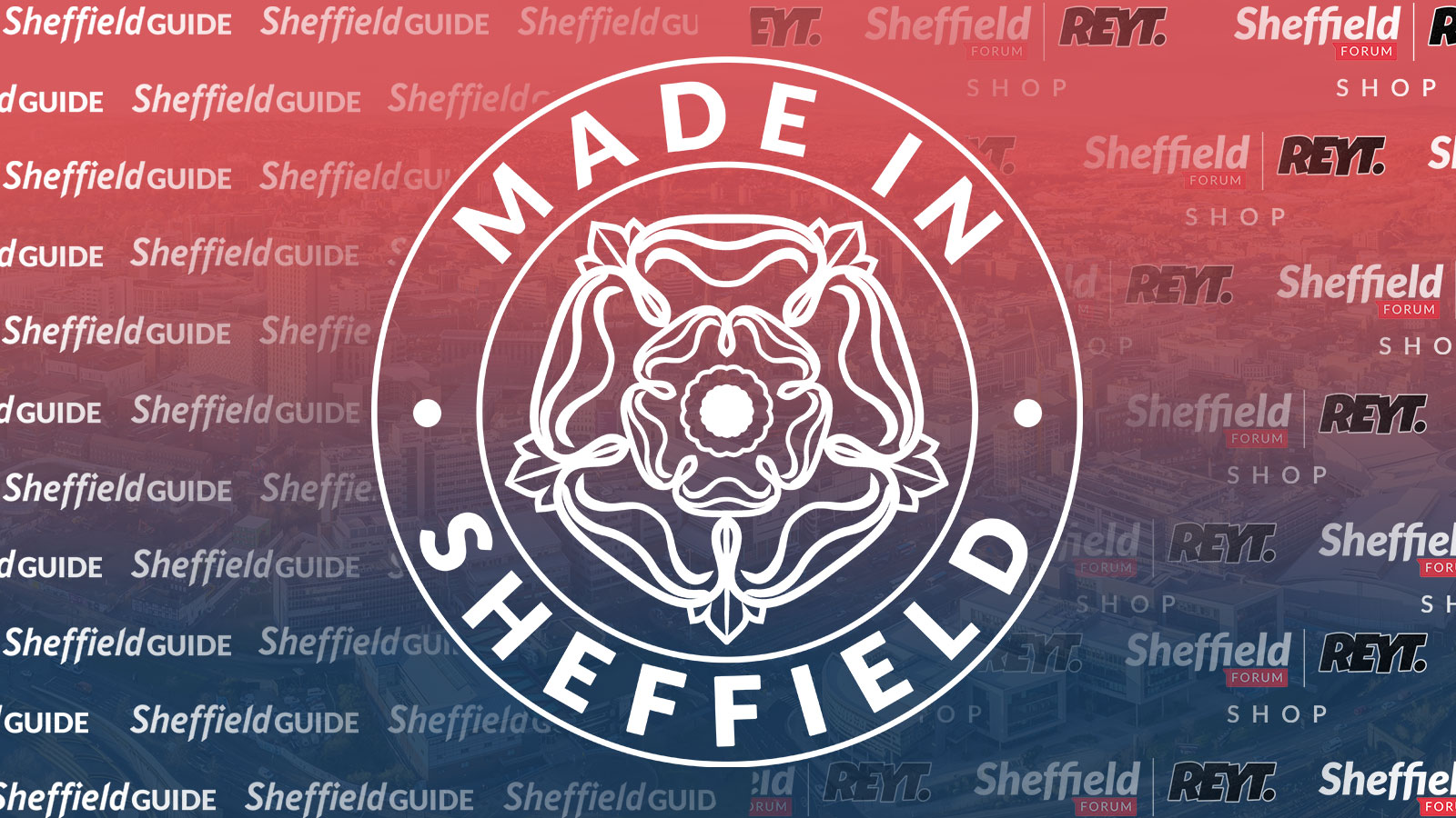 Made in Sheffield: Sheffield Guide x Sheffield Forum