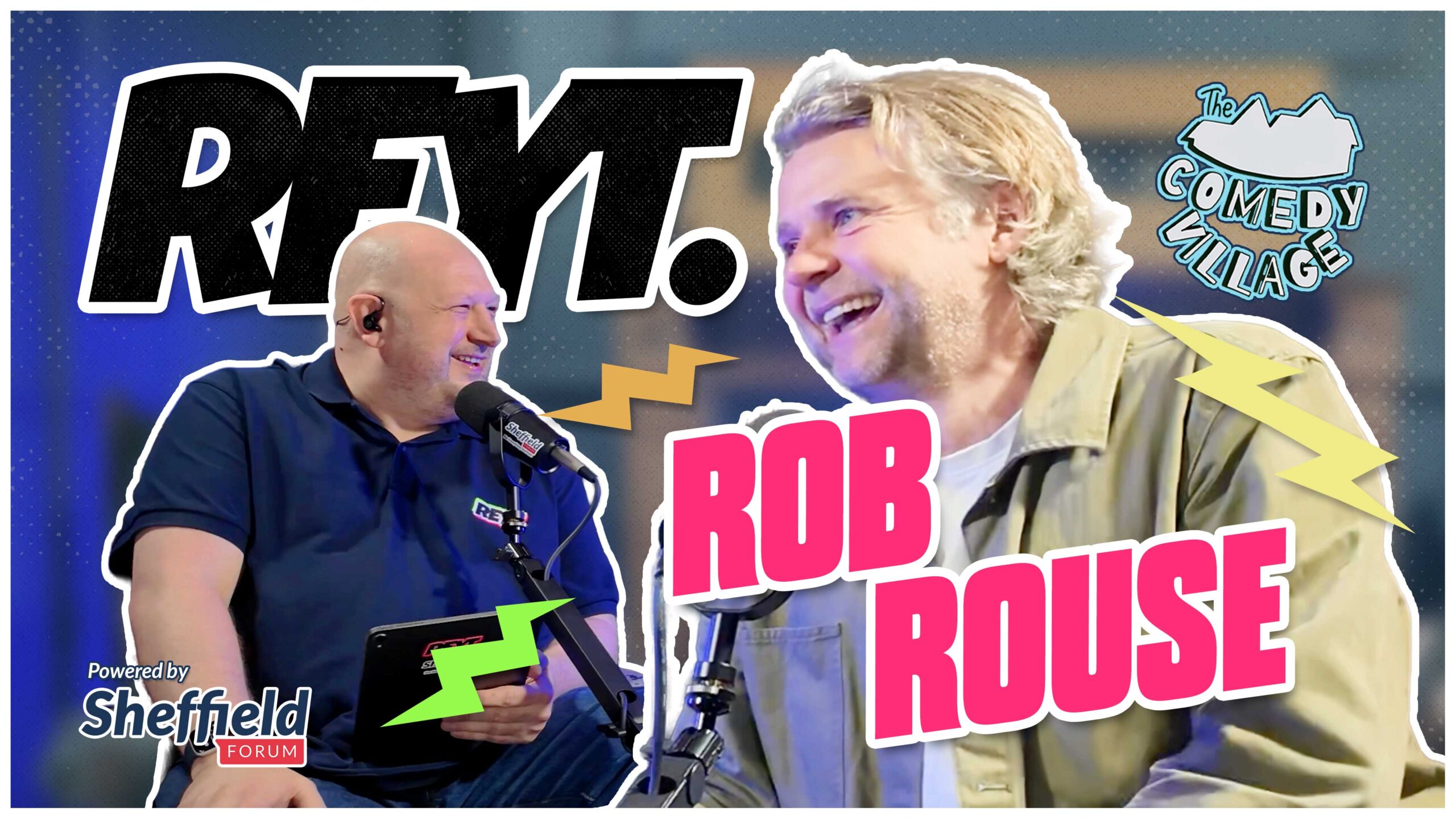 REYT. Independent Sheffield Podcast Episode 2 with Rob Rouse (Comedy Village)